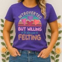 Funny Introverted But Willing To Discuss Felting Women's T-Shirt thumb 2