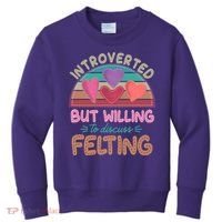 Funny Introverted But Willing To Discuss Felting Kids Sweatshirt thumb 0