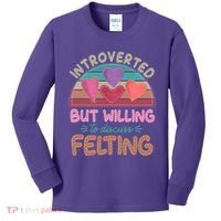 Funny Introverted But Willing To Discuss Felting Kids Long Sleeve Shirt thumb 0