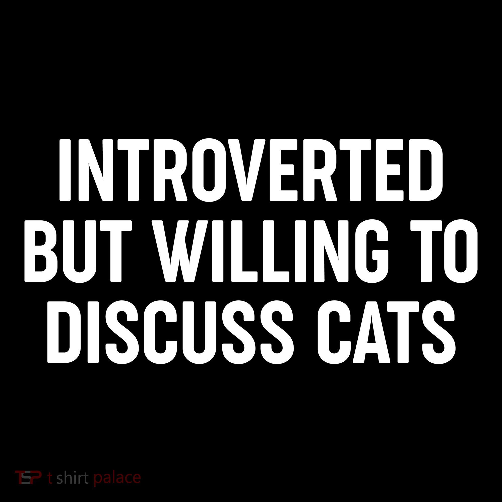 Funny Introverted But Willing To Discuss Cats Women's Hoodie
