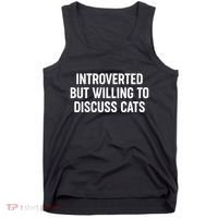 Funny Introverted But Willing To Discuss Cats Tank Top thumb 0