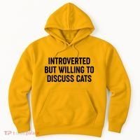 Funny Introverted But Willing To Discuss Cats Hoodie thumb 0
