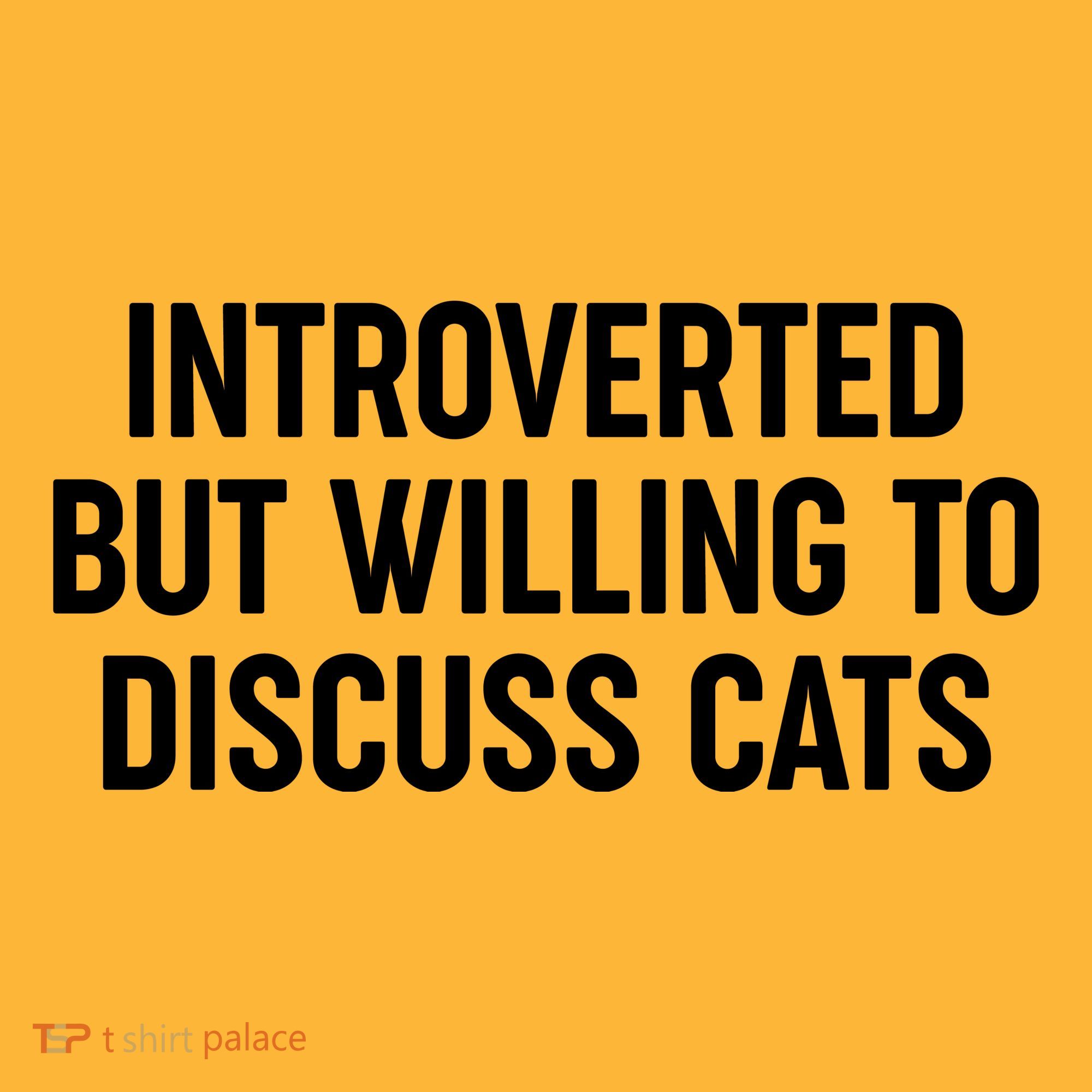 Funny Introverted But Willing To Discuss Cats Long Sleeve Shirt