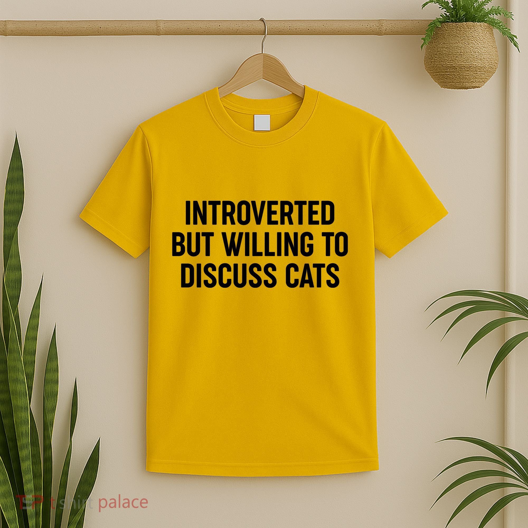 Funny Introverted But Willing To Discuss Cats T-Shirt
