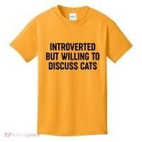 Funny Introverted But Willing To Discuss Cats Kids T-Shirt thumb 0