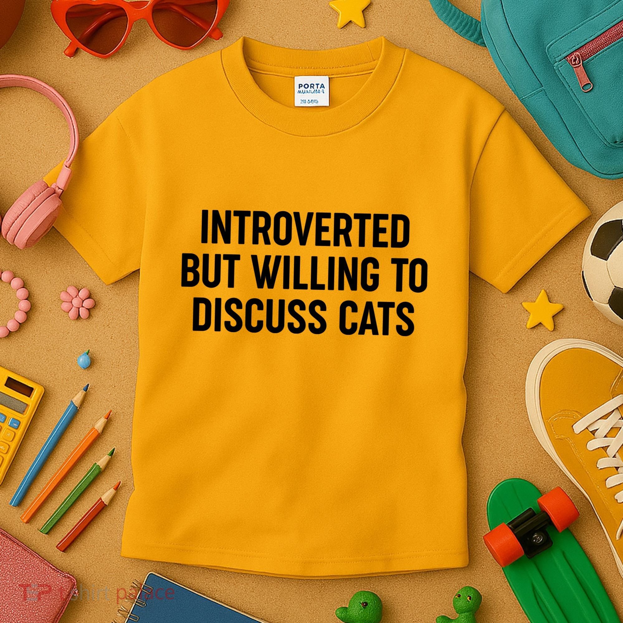 Funny Introverted But Willing To Discuss Cats Kids T-Shirt