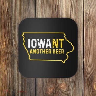 Funny Iowa Beer Distressed Iowa State Map Coaster