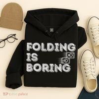 Folding Is Boring Poker Card Player Hoodie thumb 4