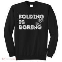 Folding Is Boring Poker Card Player Sweatshirt thumb 0