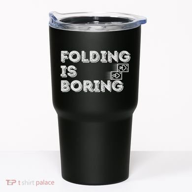 Folding Is Boring Poker Card Player Tumbler