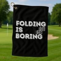Folding Is Boring Poker Card Player Golf Towel thumb 1