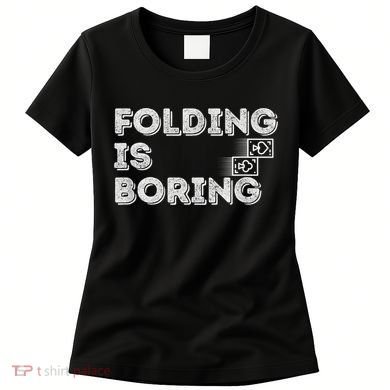 Folding Is Boring Poker Card Player Women's T-Shirt
