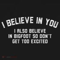 Funny I Believe In You But I Also Believe In Bigfoot Saying Women's Tank Top thumb 5
