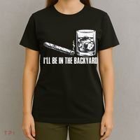 Funny I'll Be In The Backyard Cigar Whiskey Lover  T-Shirt thumb 4