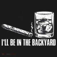 Funny I'll Be In The Backyard Cigar Whiskey Lover  Bucket Hat thumb 4