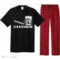 Funny I'll Be In The Backyard Cigar Whiskey Lover  Pajama Set thumb 0