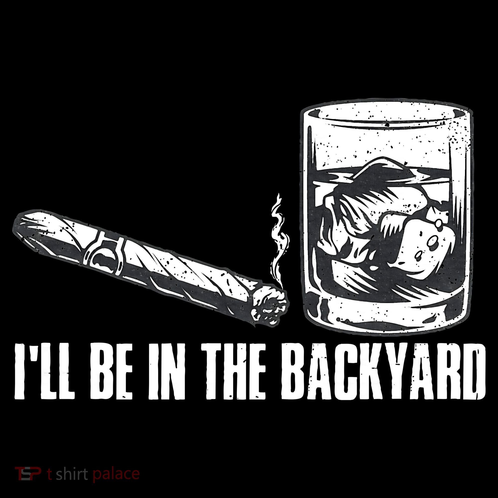Funny I'll Be In The Backyard Cigar Whiskey Lover  Women's Hoodie