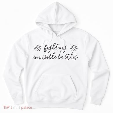 Fighting Invisible Battles Invisible Illness Awareness Hoodie