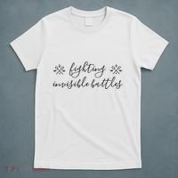 Fighting Invisible Battles Invisible Illness Awareness T-Shirt thumb 5