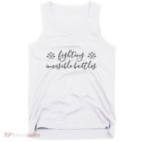 Fighting Invisible Battles Invisible Illness Awareness Tank Top thumb 0
