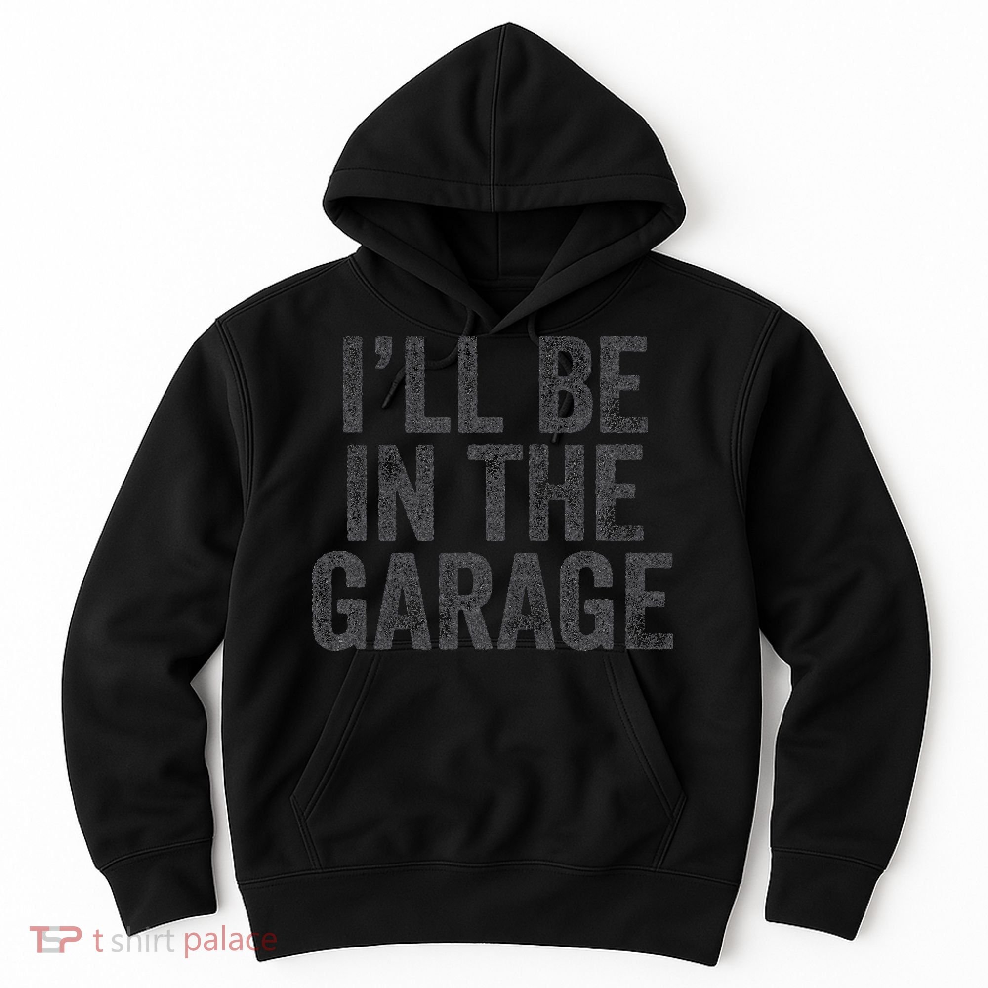 Funny Ill Be In The Garage Retro Car Dad Joke Fathers Day Hoodie