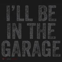 Funny Ill Be In The Garage Retro Car Dad Joke Fathers Day Baby Bodysuit thumb 2