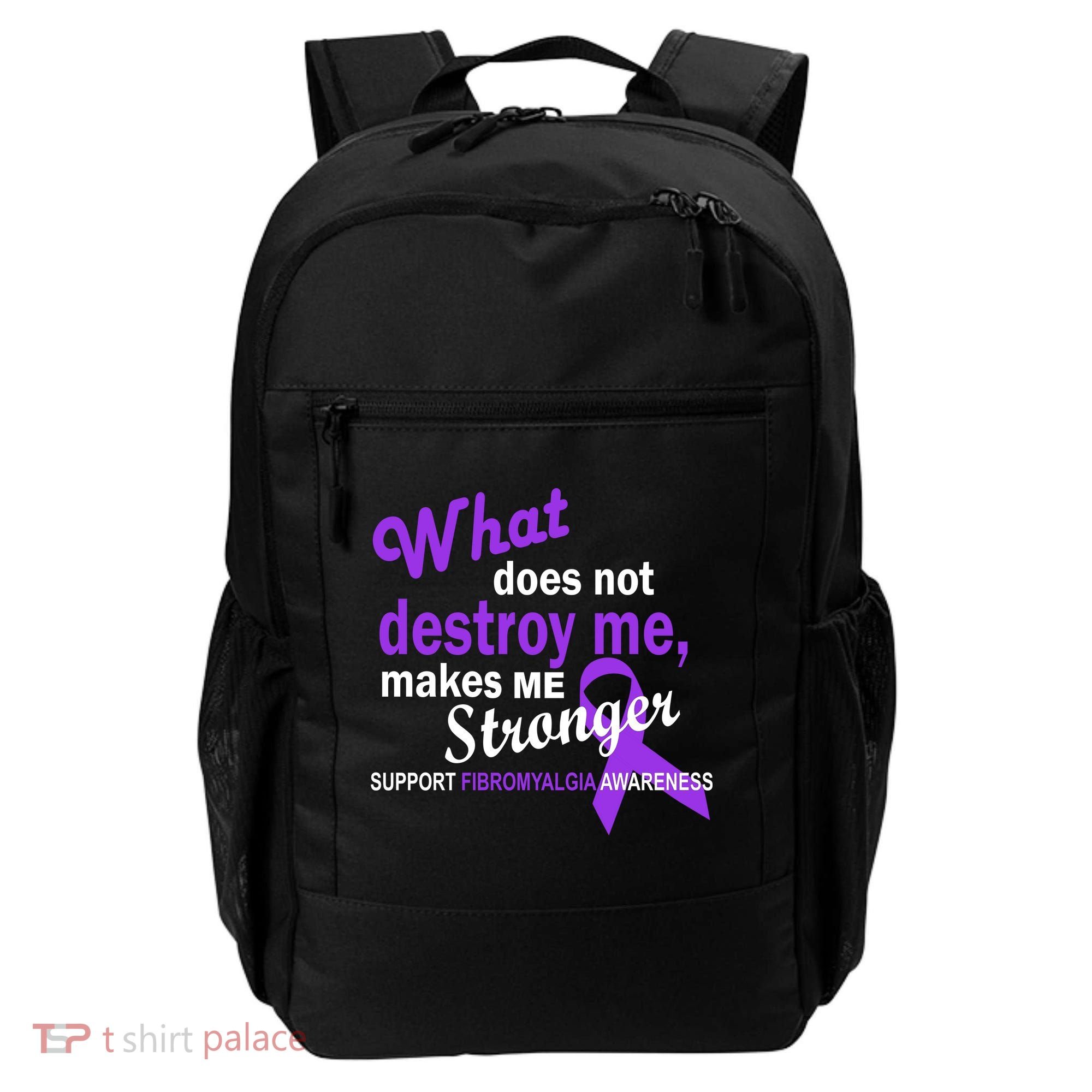 Fibromyalgia Make Me Stronger Backpack