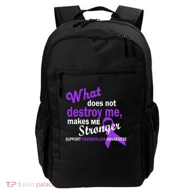 Fibromyalgia Make Me Stronger Backpack