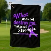 Fibromyalgia Make Me Stronger Golf Towel thumb 1