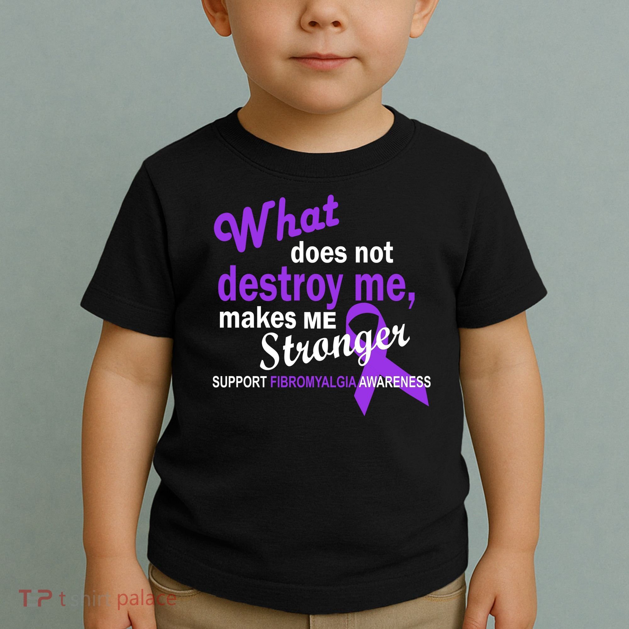 Fibromyalgia Make Me Stronger Toddler T-Shirt