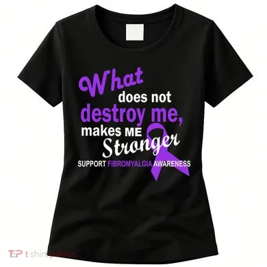 Fibromyalgia Make Me Stronger Women's T-Shirt