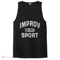 Funny Improv Comedy Gift Improv Is My Sport PosiCharge Competitor Tank thumb 0