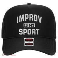 Funny Improv Comedy Gift Improv Is My Sport Hat thumb 0