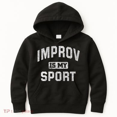 Funny Improv Comedy Gift Improv Is My Sport Kids Hoodie