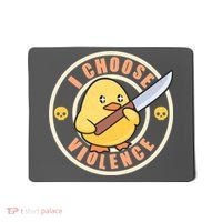 Funny I Choose Violence Baby Chick With Knife Mousepad thumb 0