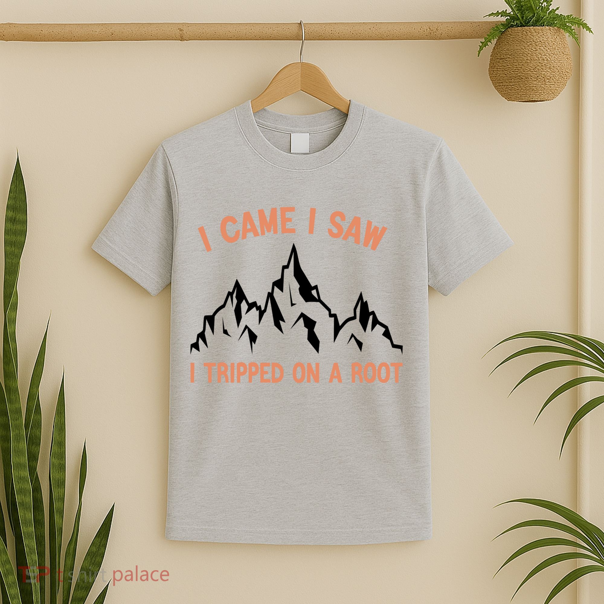 Funny I Came I Saw I Tripped On A Root Hiking Adventure T-Shirt