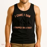 Funny I Came I Saw I Tripped On A Root Hiking Adventure Tank Top thumb 3