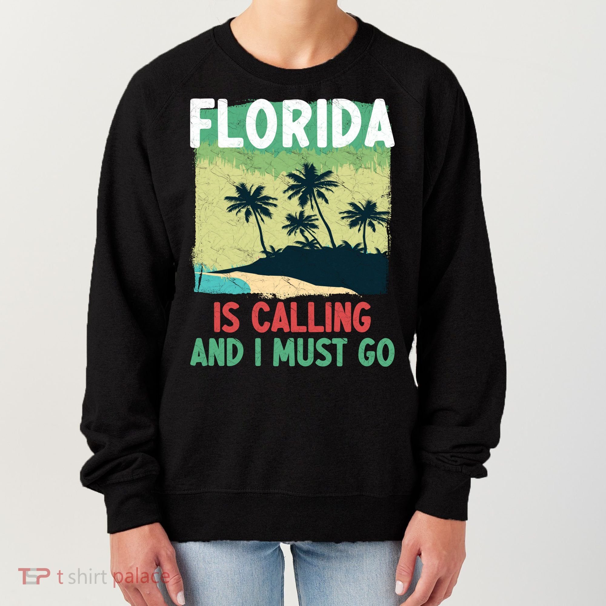 Florida Is Calling And I Must Go Women's Sweatshirt