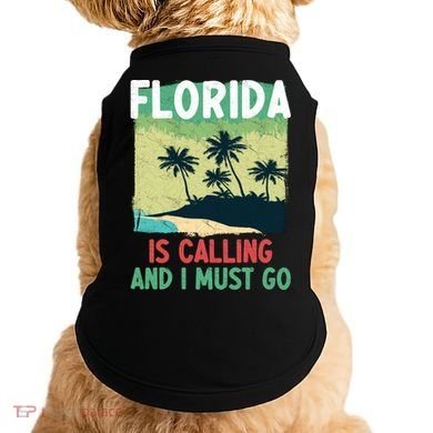Florida Is Calling And I Must Go Doggie Tank