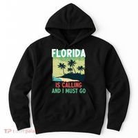 Florida Is Calling And I Must Go Hoodie thumb 0