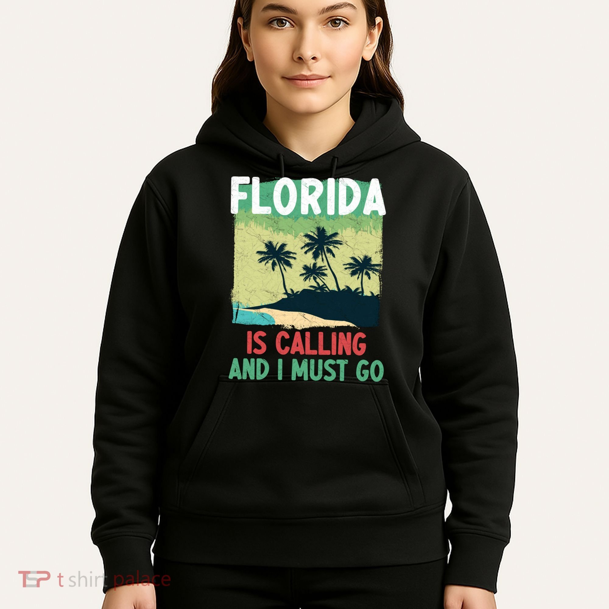 Florida Is Calling And I Must Go Hoodie