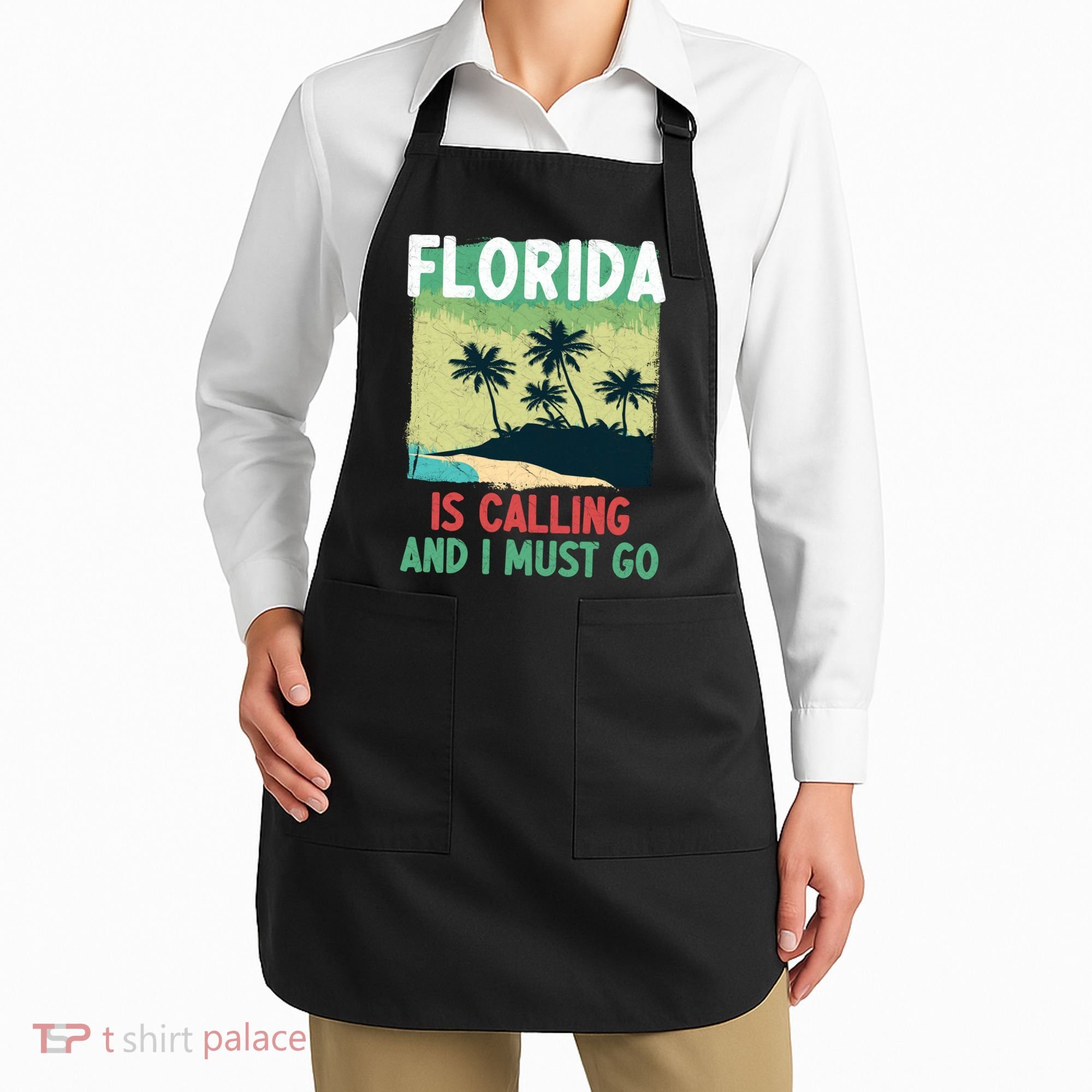 Florida Is Calling And I Must Go Apron