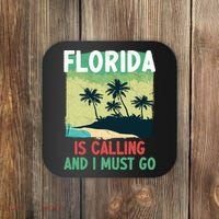 Florida Is Calling And I Must Go Coaster thumb 0