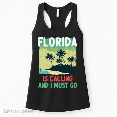 Florida Is Calling And I Must Go Women's Tank Top