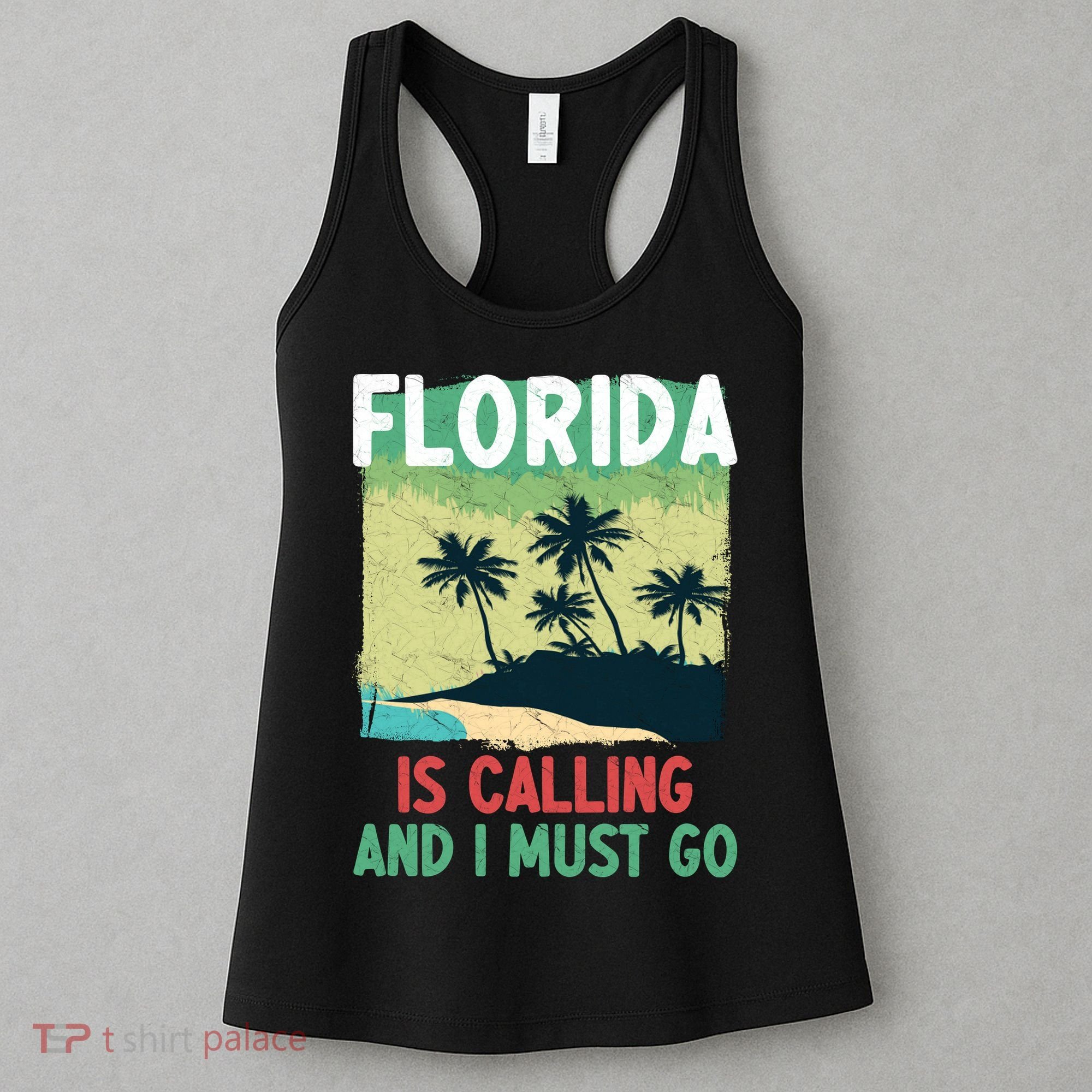 Florida Is Calling And I Must Go Women's Tank Top