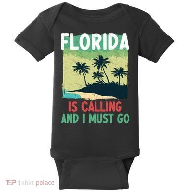 Florida Is Calling And I Must Go Baby Bodysuit