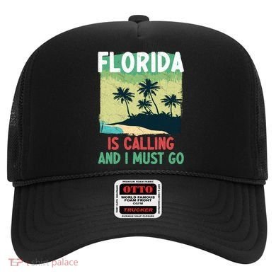Florida Is Calling And I Must Go Hat