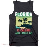 Florida Is Calling And I Must Go Tank Top thumb 0