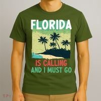 Florida Is Calling And I Must Go T-Shirt thumb 3