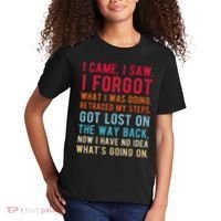 Funny I Came I Saw I Forgot What I Was Doing Got Lost Kids T-Shirt thumb 2
